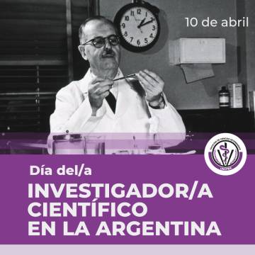 10 de abril: Día del Investigador y de la Investigadora Científica en la Argentina