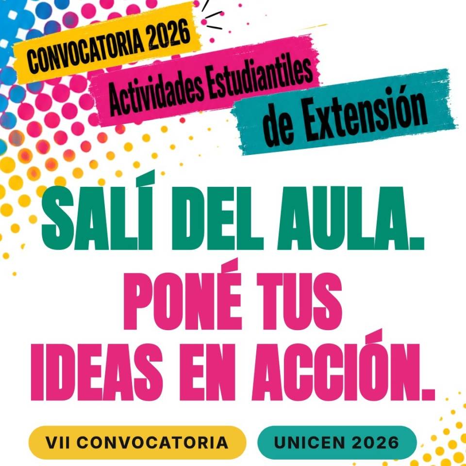 VII Convocatoria a Actividades Estudiantiles de Extensión de la UNICEN